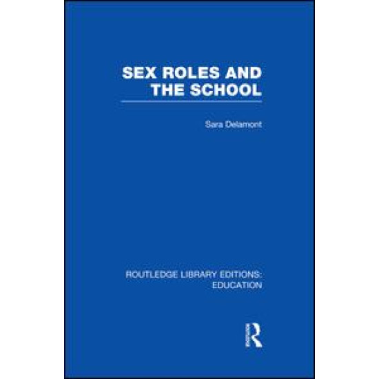 Sex Roles and the School Sex Roles and the School