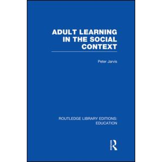 Adult Learning in the Social Context Adult Learning in the Social Context