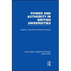 Power & Authority in British Universities Power & Authority in British Universities