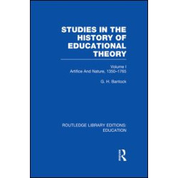 Studies in the History of Educational Theory Vol 1 (RLE Edu H)