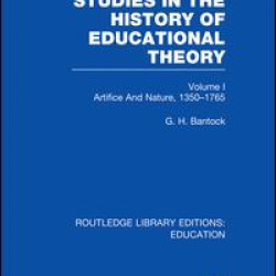 Studies in the History of Educational Theory Vol 1 (RLE Edu H) Studies in the History of Educational Theory Vol 1 (RLE Edu H)