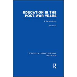 Education in the Post-War Years Education in the Post-War Years