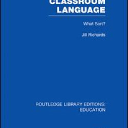 Classroom Language: What Sort (RLE Edu O) Classroom Language: What Sort (RLE Edu O)
