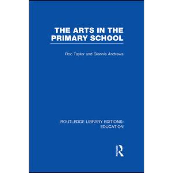 The Arts in the Primary School The Arts in the Primary School
