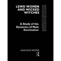 Lewd Women and Wicked Witches Lewd Women and Wicked Witches