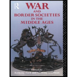 War and Border Societies in the Middle Ages War and Border Societies in the Middle Ages