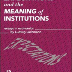 Expectations and the Meaning of Institutions Expectations and the Meaning of Institutions