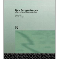 New Perspectives on Austrian Economics New Perspectives on Austrian Economics