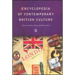 Encyclopedia of Contemporary British Culture Encyclopedia of Contemporary British Culture