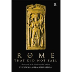 The Rome that Did Not Fall The Rome that Did Not Fall
