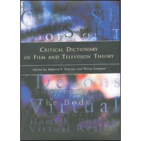 Critical Dictionary of Film and Television Theory