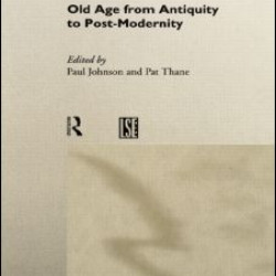 Old Age from Antiquity to Post-Modernity