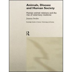 Animals, Disease and Human Society Animals, Disease and Human Society
