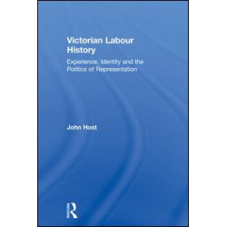 Victorian Labour History Victorian Labour History