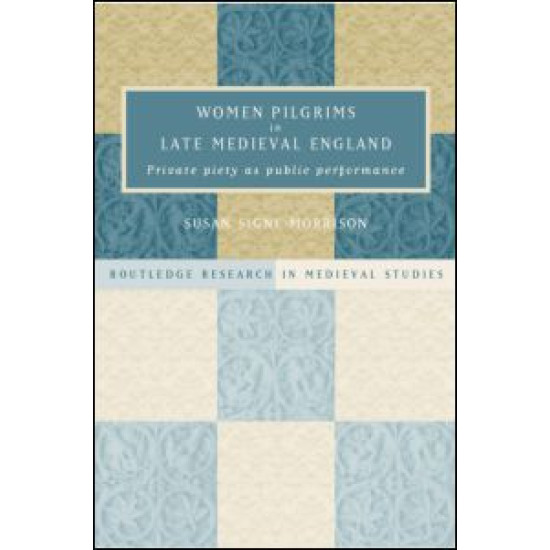Women Pilgrims in Late Medieval England