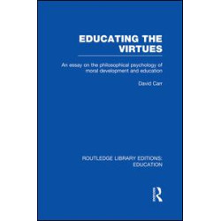 Educating the Virtues (RLE Edu K) Educating the Virtues (RLE Edu K)