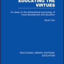Educating the Virtues (RLE Edu K)