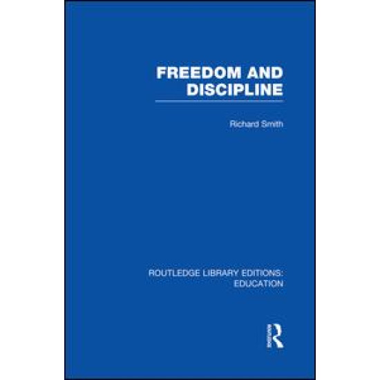 Freedom and Discipline (RLE Edu K)