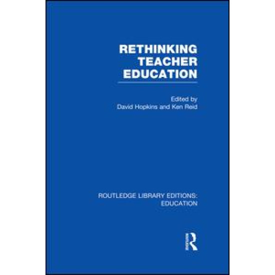 Rethinking Teacher Education Rethinking Teacher Education