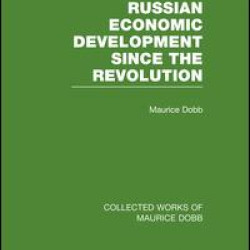 Russian Economic Development Since the Revolution