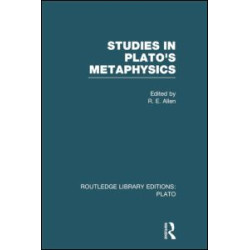 Studies in Plato's Metaphysics (RLE: Plato)