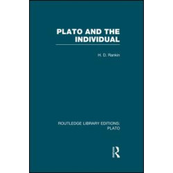 Plato and the Individual (RLE: Plato) Plato and the Individual (RLE: Plato)