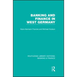 Banking and Finance in West Germany (RLE Banking & Finance)