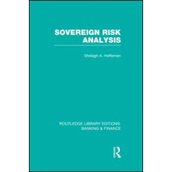 Sovereign Risk Analysis (RLE Banking & Finance) Sovereign Risk Analysis (RLE Banking & Finance)