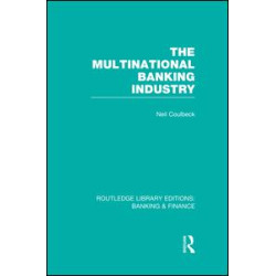 The Multinational Banking Industry (RLE Banking & Finance)