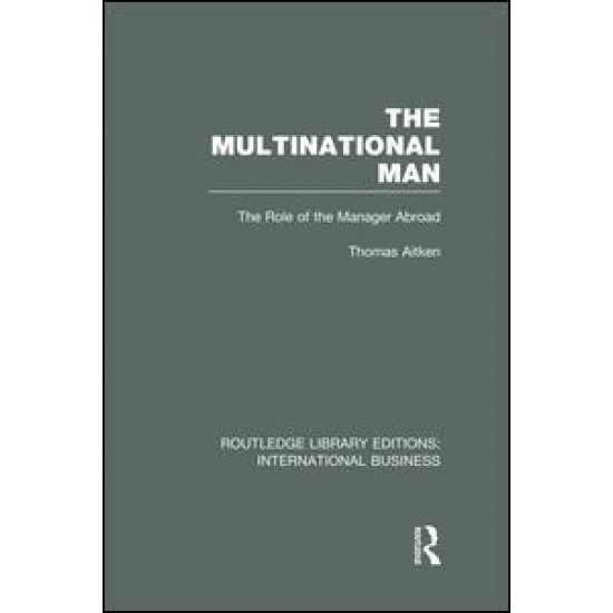 The Multinational Man (RLE International Business) The Multinational Man (RLE International Business)