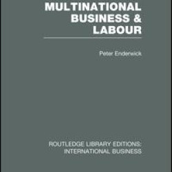 Multinational Business and Labour (RLE International Business)