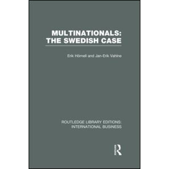 Multinationals: The Swedish Case (RLE International Business) Multinationals: The Swedish Case (RLE International Business)