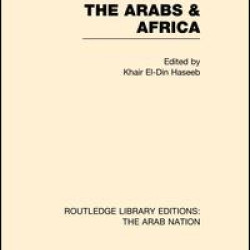 The Arabs and Africa (RLE: The Arab Nation)