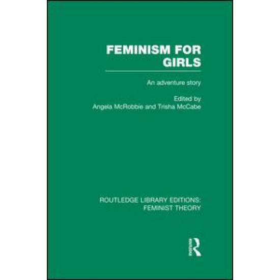 Feminism for Girls (RLE Feminist Theory) Feminism for Girls (RLE Feminist Theory)