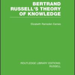 Bertrand Russell's Theory of Knowledge