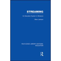 Streaming (RLE Edu L Sociology of Education) Streaming (RLE Edu L Sociology of Education)