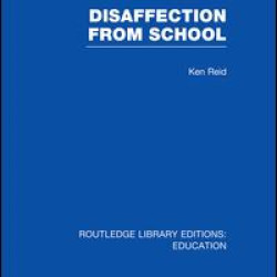 Disaffection From School (RLE Edu M) Disaffection From School (RLE Edu M)
