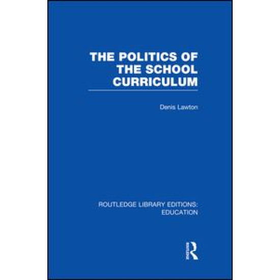 The Politics of  the School Curriculum