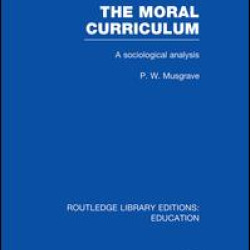 The Moral Curriculum The Moral Curriculum