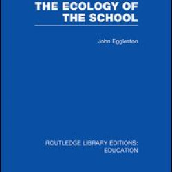 The Ecology of the School