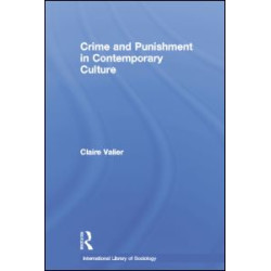 Crime and Punishment in Contemporary Culture Crime and Punishment in Contemporary Culture