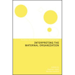 Interpreting the Maternal Organization Interpreting the Maternal Organization