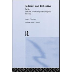 Judaism and Collective Life Judaism and Collective Life