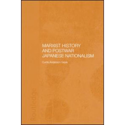 Marxist History and Postwar Japanese Nationalism Marxist History and Postwar Japanese Nationalism