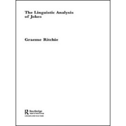 The Linguistic Analysis of Jokes The Linguistic Analysis of Jokes