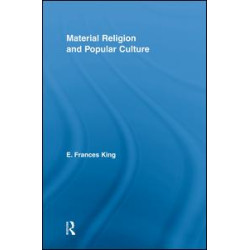 Material Religion and Popular Culture Material Religion and Popular Culture