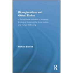 Bioregionalism and Global Ethics
