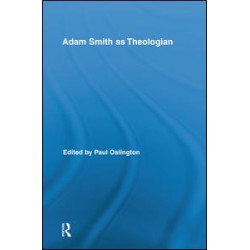 Adam Smith as Theologian Adam Smith as Theologian
