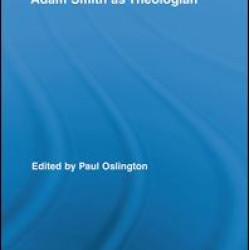 Adam Smith as Theologian Adam Smith as Theologian