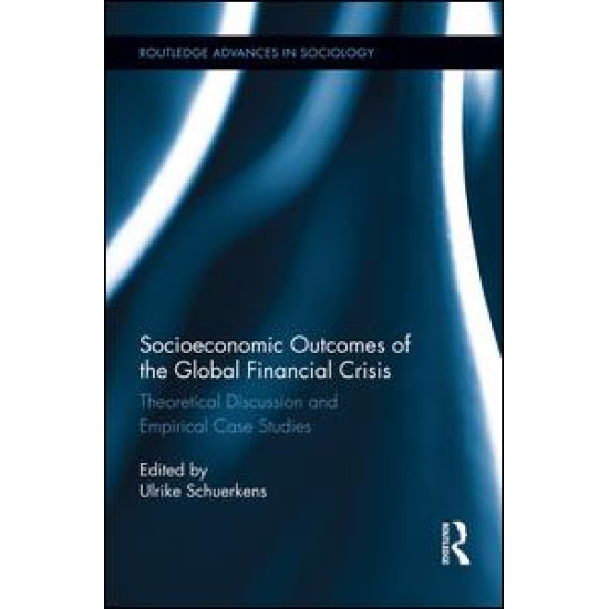 Socioeconomic Outcomes of the Global Financial Crisis